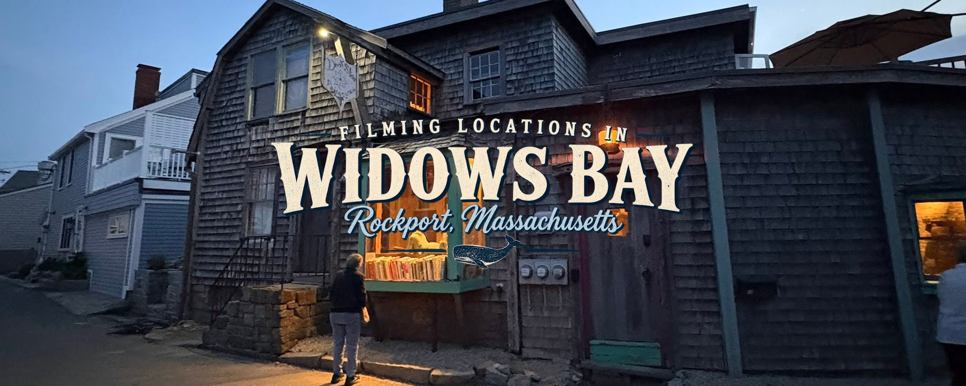 Widows Bay Filming Locations in Rockport MA